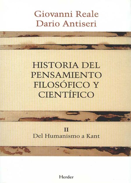 Historia Del Pensamiento (T.II) Filosófico Y Científico. Del Humanismo A Kant