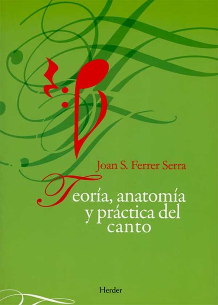 Teoría Anatomía Y Práctica Del Canto