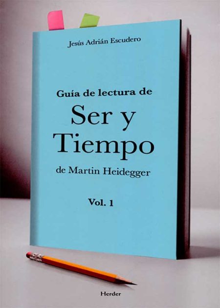 Guía De Lectura De Ser Y Tiempo (1) De Martin Heidegger