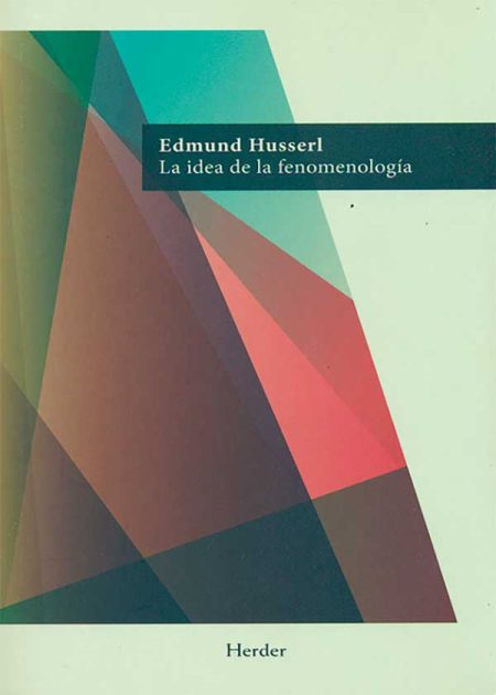 La Idea De La Fenomenología
