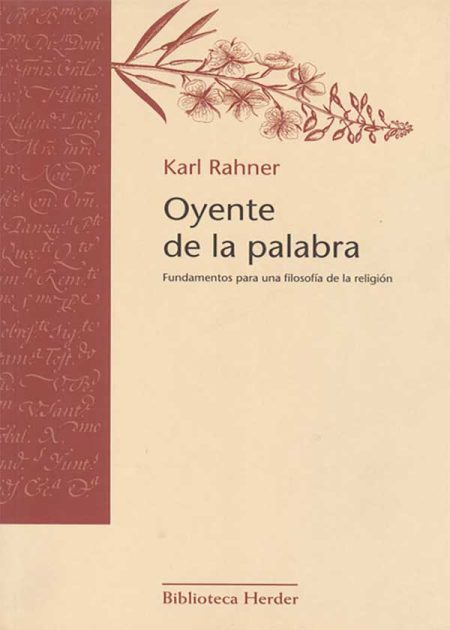 Oyente De La Palabra. Fundamentos Para Una Filosofía De La Religión