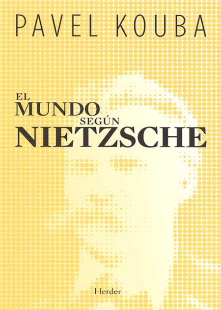 El Mundo Según Nietzsche