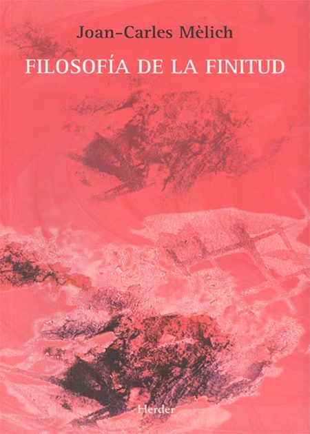 Filosofía De La Finitud (2A. Ed.)