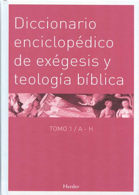 Diccionario Enciclopédico De Exegesis Y Teología Bíblica (Dos Tomos)