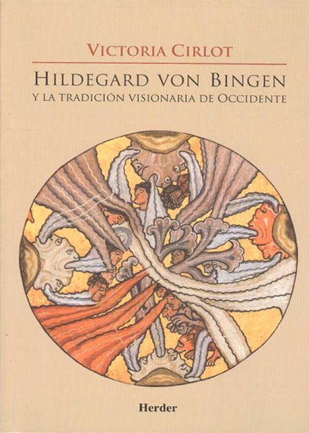 Hildegard Von Bingen Y La Tradición Visionaria De Occidente
