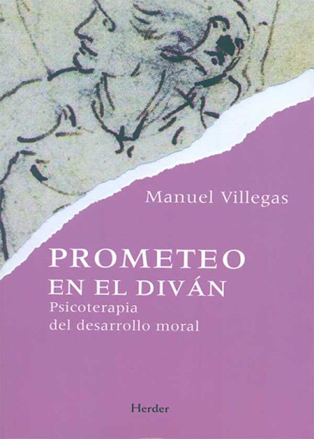 Prometeo En El Divan. Psicoterapia Del Desarrollo Moral