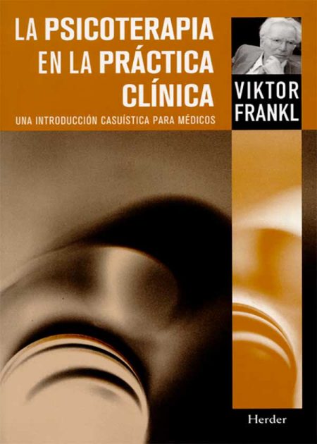 La Psicoterapia En La Práctica Clínica. Una Introducción Casuística Para Médicos