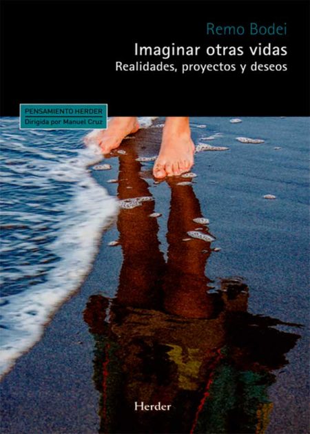 Imaginar Otras Vidas. Realidades, Proyectos Y Deseos