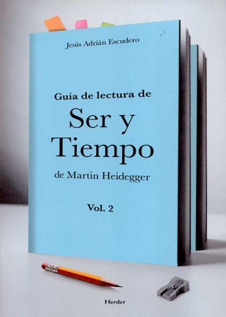 Guía De Lectura De Ser Y Tiempo (2) De Martin Heidegger