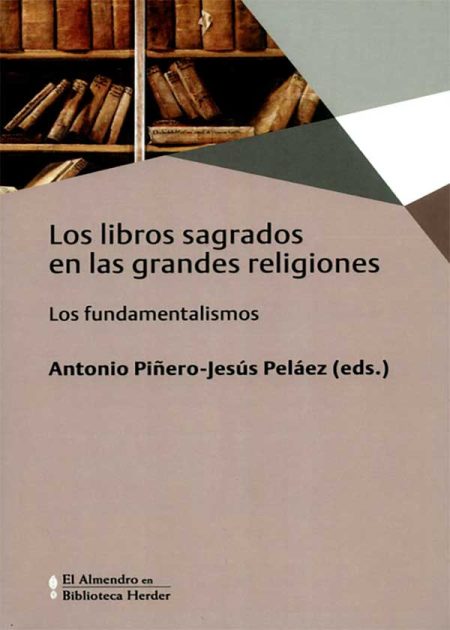 Los Libros Sagrados En Las Grandes Religiones. Los Fundamentalismos