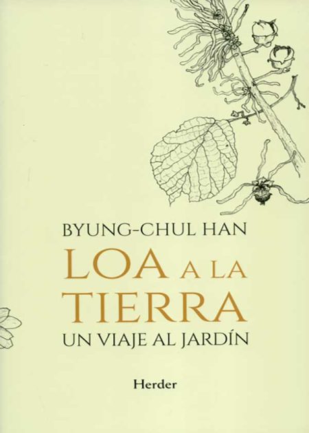 Loa A La Tierra. Un Viaje Al Jardín
