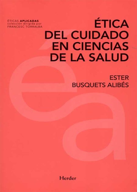 Ética Del Cuidado En Ciencias De La Salud