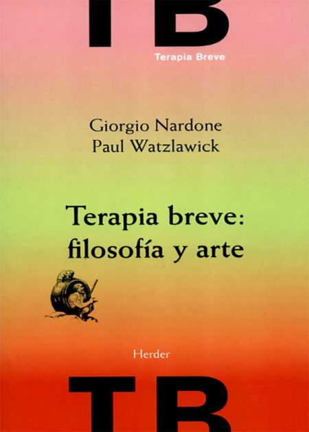 Terapia Breve. Filosofía Y Arte
