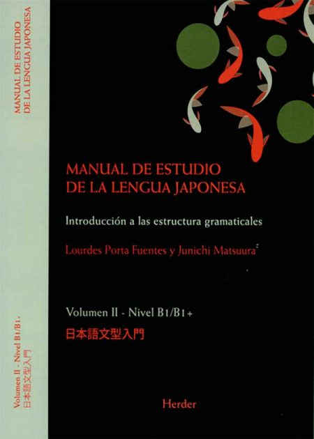 Manual De Estudio (II) De La Lengua Japonesa Nivel B1/B1+ Introducción A Las Estructuras Gramaticales