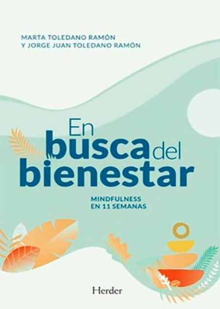 En Busca Del Bienestar Mindfulness En 11 Semanas