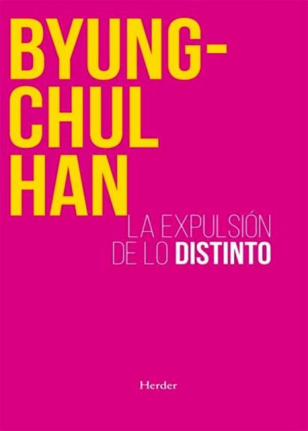 La Expulsión De Lo Distinto (2ª Ed)