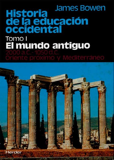 Historia De La Educación (T.I) Occidental. El Mundo Antiguo