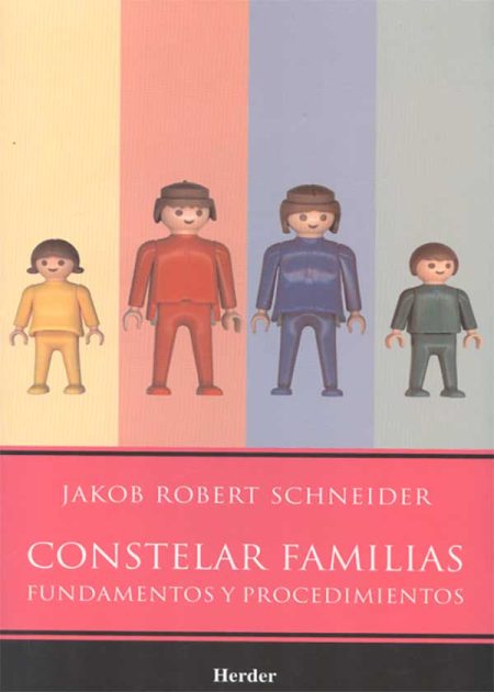 Constelar Familias. Fundamentos Y Procedimientos