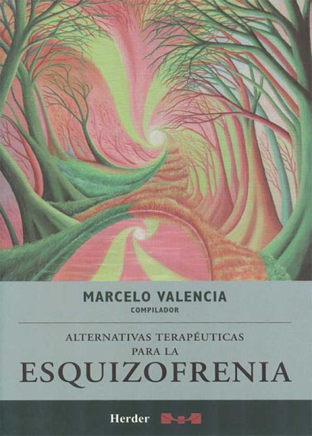 Alternativas Terapéuticas Para La Esquizofrenia