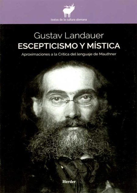 Escepticismo Y Mística. Aproximaciones A La Crítica Del Lenguaje De Mauthner