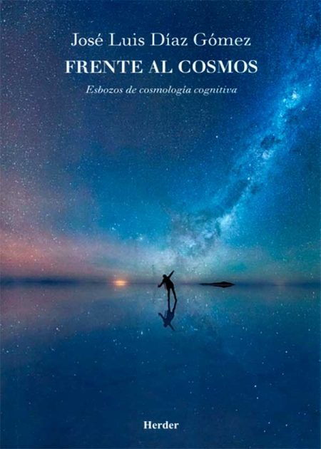 Frente Al Cosmos. Esbozos De Cosmología Cognitiva
