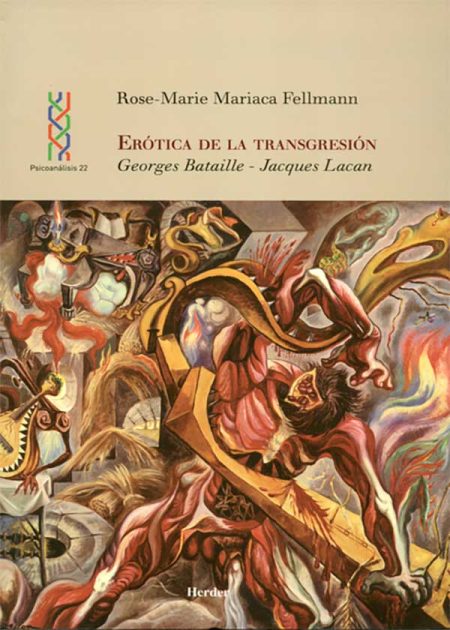 Erótica De La Transgresión. Georges Bataille - Jacques Lacan