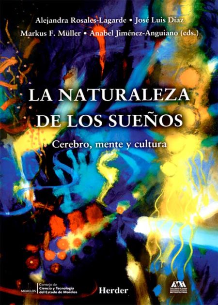 La Naturaleza De Los Sueños Cerebro Mente Y Cultura