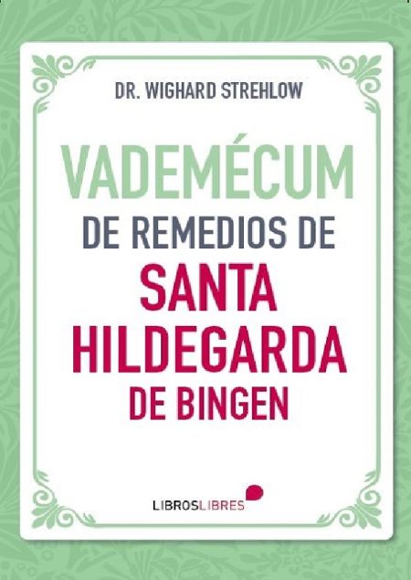 Vademécum De Remedios De Santa Hildegarda De Bingen