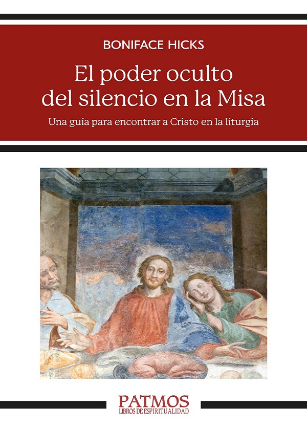 El Poder Oculto Del Silencio En La Misa Una Guía Para Encontrar A Cristo En La Liturgia