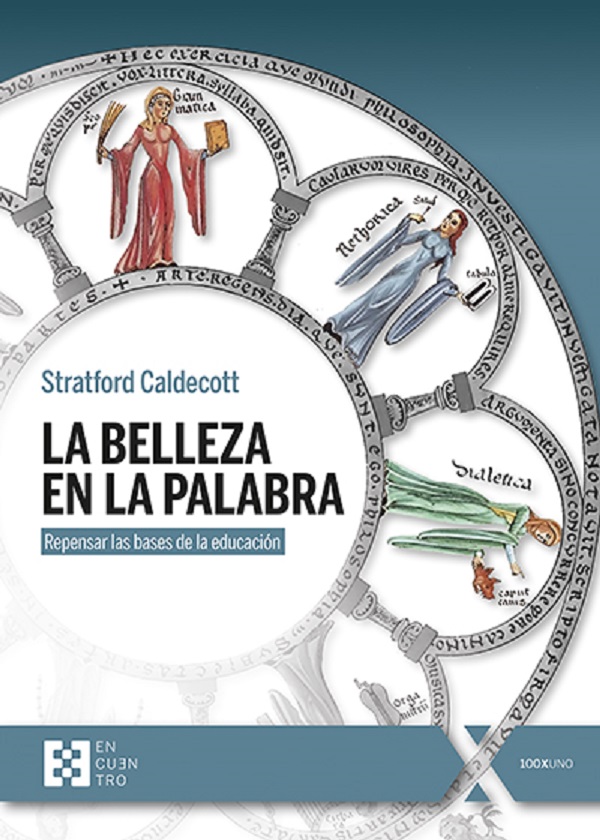 La Belleza En La Palabra Repensar Las Bases De La Educación
