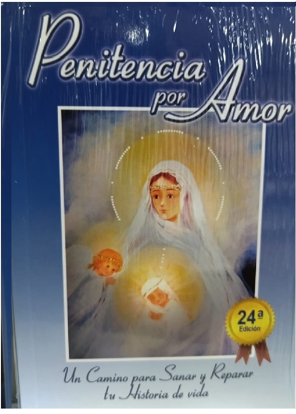 Penitencia Por Amor Un Camino Para Sanar Y Reparar Tu Historia De Vida